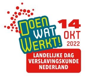 Landelijke Dag Verslavingskunde Nederland – Doen wat werkt Landelijke Dag Verslavingskunde Nederland – Doen wat werkt